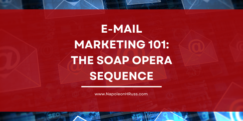 E-mail Marketing 101: The Soap Opera Sequence