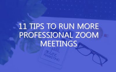 11 Tips to Run More Professional Zoom Meetings