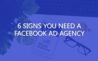 6 Signs You Need A Facebook Ad Agency