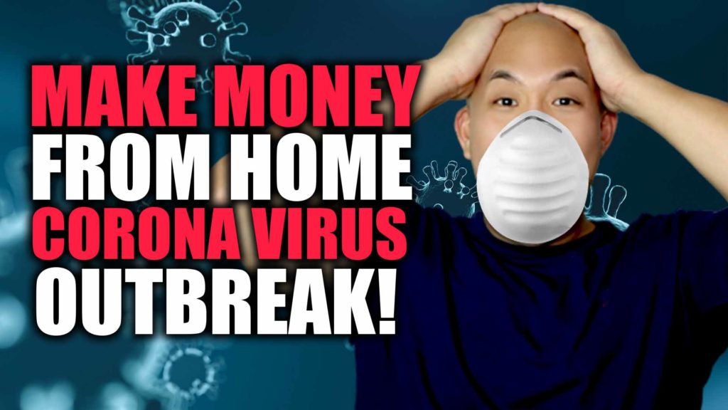 How To Make Money From Home During Corona Virus Crisis