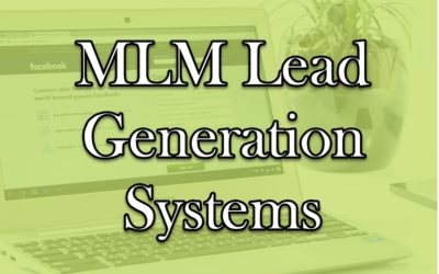 MLM Lead Generation Systems  : MLM Recruiting Secrets