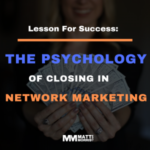 How To Close More Sales In Network Marketing