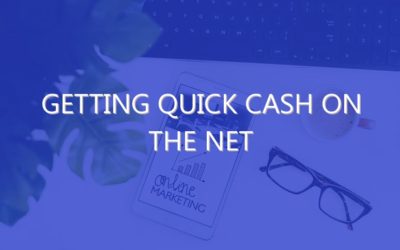 Getting Quick Cash on the Net