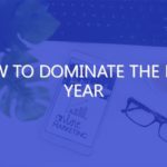 How To Dominate The New Year