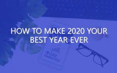 How to Make 2020 Your Best Year Ever