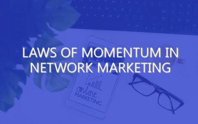 Laws of Momentum in Network Marketing