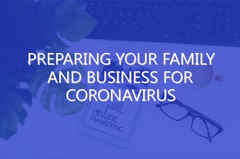 Preparing Your Family and Business for Coronavirus