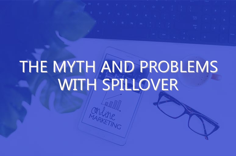 The Myth and Problems with Spillover