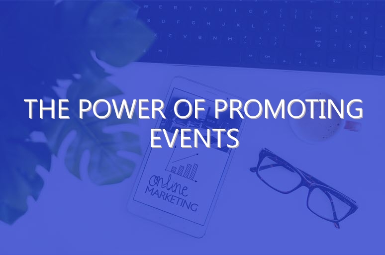 The Power of Promoting Events