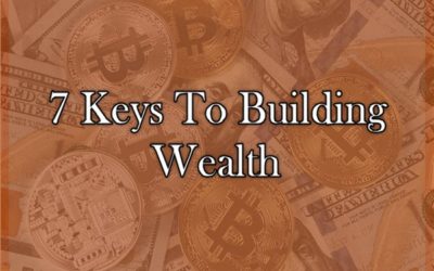 7 Keys to Building Wealth