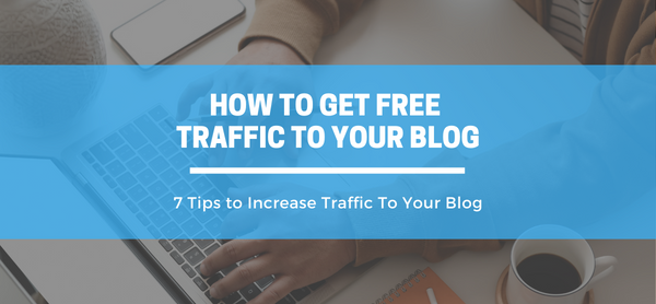 how to get more traffic to your website or blog