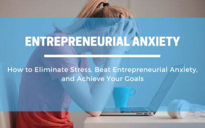 Entrepreneurial Anxiety