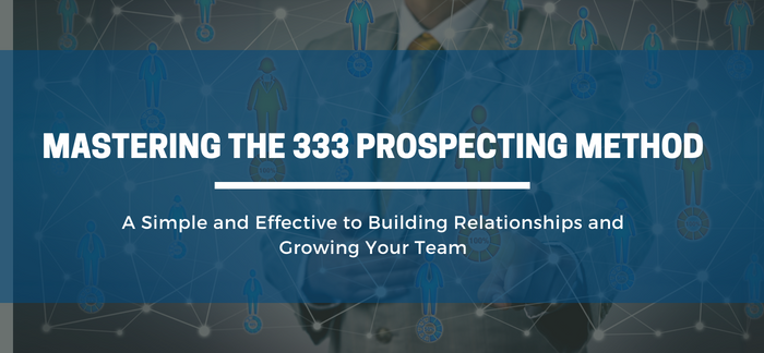 Mastering the 333 Prospecting Method