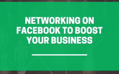 Networking on Facebook to Boost Your Business