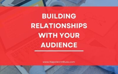 Building Relationships with Your Audience: A Comprehensive Guide to Drive Business Growth and Increase Engagement