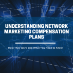 Understanding-Network-Marketing-Compensation-Plans