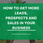 HOW TO GET MORE LEADS,