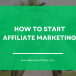 How to Start Affiliate Marketing