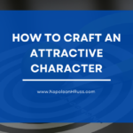 How to Develop an Attractive Character