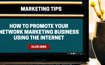 How to Promote Your Network Marketing Business Using the Internet