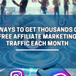 6-Ways-to-Get-Free-Affiliate-Marketing-Traffic-to-10000-Leads-Per-Month